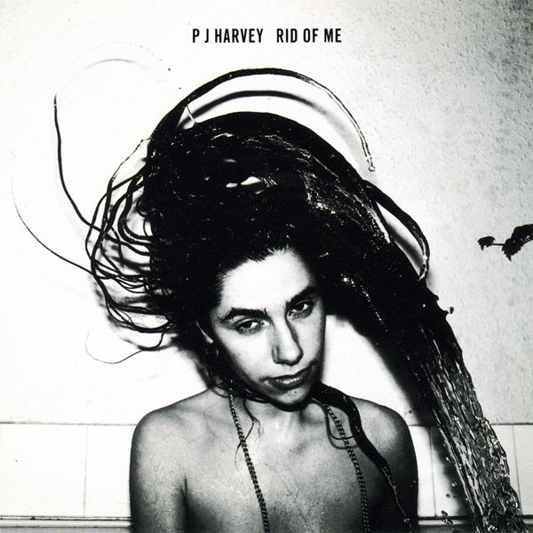 Cover for Rid of Me by PJ Harvey